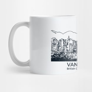 Vancouver - British Columbia Mug